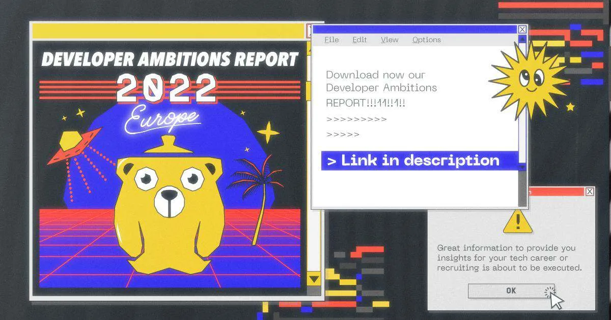 Developer Ambitions Report 2022: LinkedIn post styled as spam pop-ups
