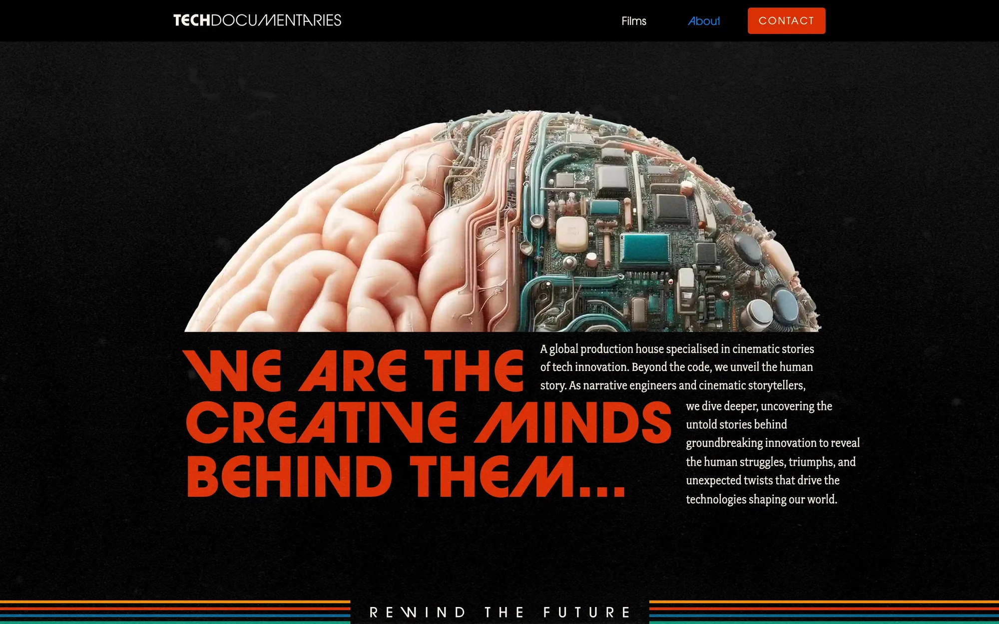 We are the creative minds behind them